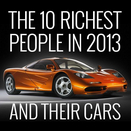 The 10 richest people in 2013 and their cars